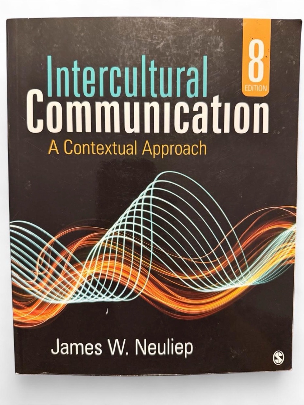 Intercultural Communication: A Contextual Approach by James W. Neuliep